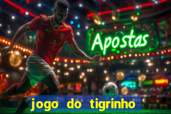 jogo do tigrinho casa chinesa